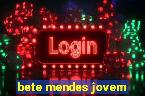bete mendes jovem